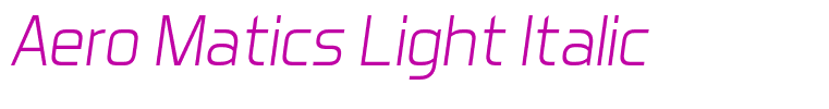 Aero Matics Light Italic